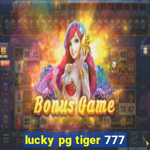 lucky pg tiger 777